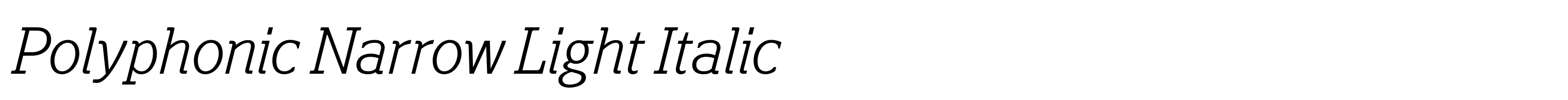 Polyphonic Narrow Light Italic